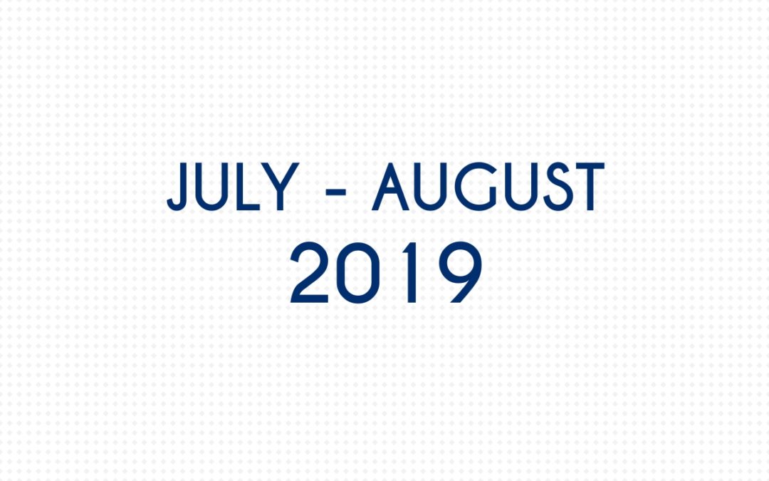 JULY 2019 – AUGUST 2019