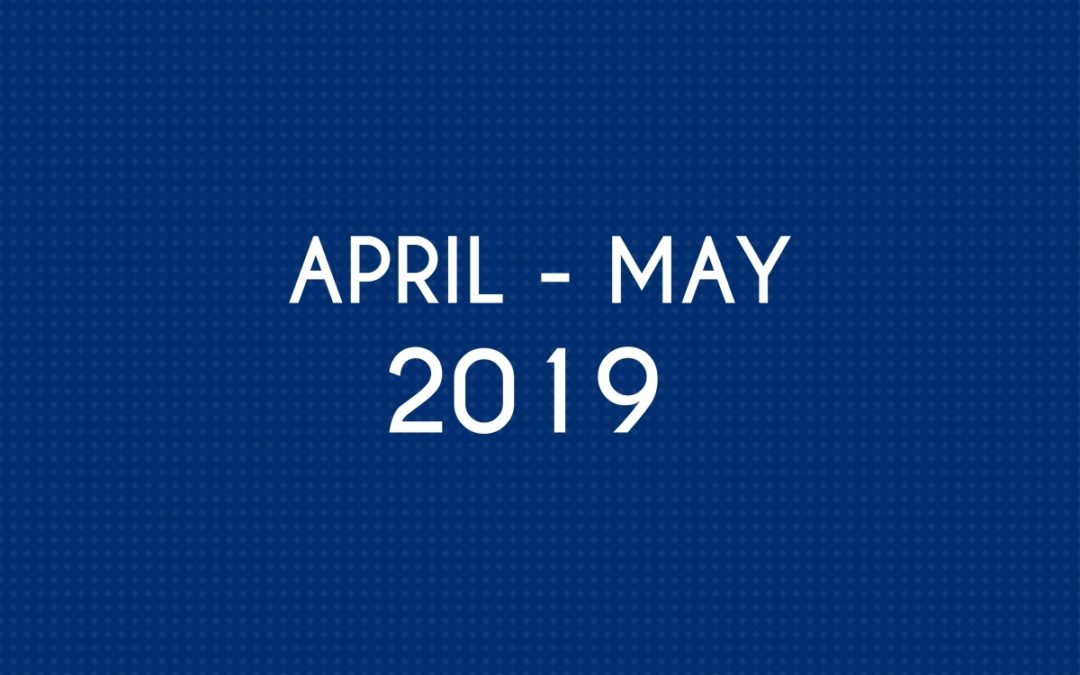 APRIL 2019 – MAY 2019