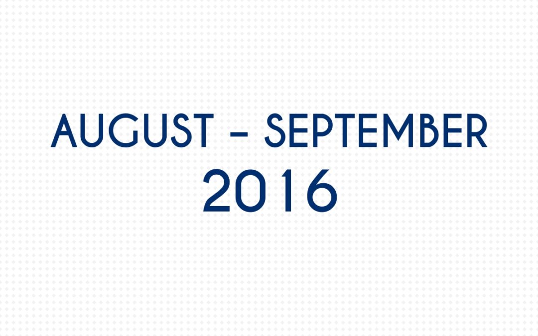 AUGUST 2016 – SEPTEMBER 2016