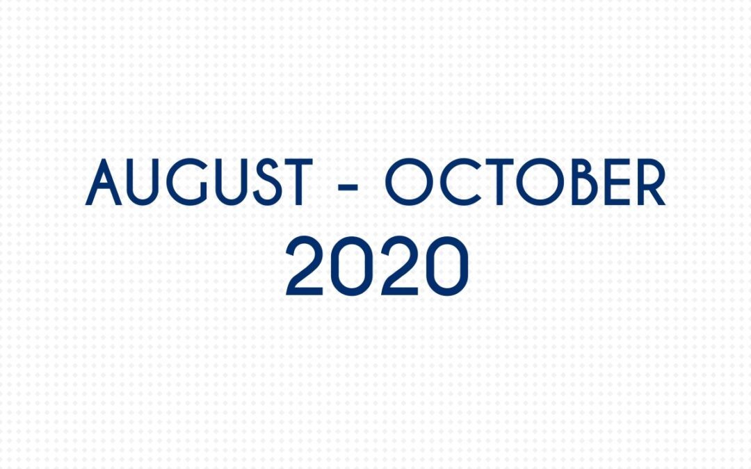AUGUST 2020 – OCTOBER 2020