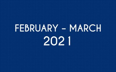 FEBRUARY 2021 – MARCH 2021