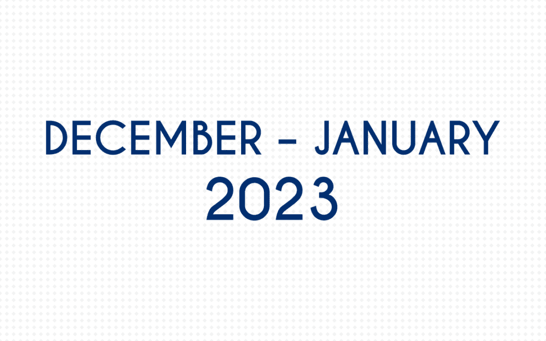 DECEMBER 2022 – JANUARY 2023