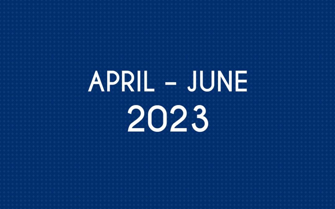 APRIL 2023 – JUNE 2023