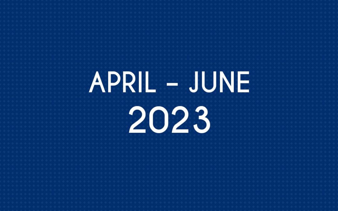 APRIL 2023 – JUNE 2023