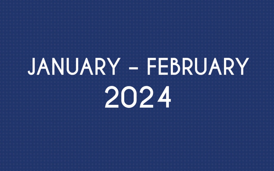 JANUARY 2024 – FEBRUARY  2024